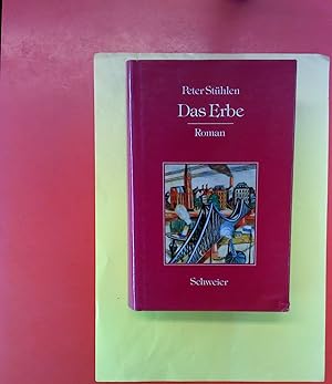 Bild des Verkufers fr Das Erbe: Roman. Die Schicksale der Familie Roederer von 1918-1928. zum Verkauf von biblion2