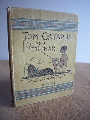 Bild des Verkufers fr Tom Catapus and Potiphar A Tale of Egypt zum Verkauf von Soin2Books