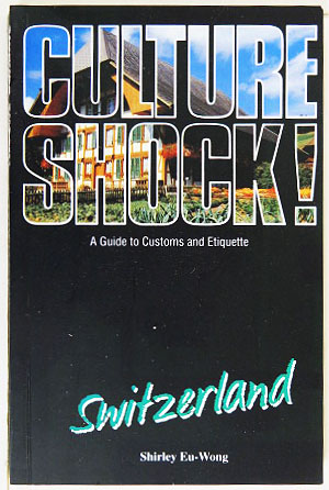 Imagen del vendedor de Culture Shock! Switzerland. a la venta por Entelechy Books