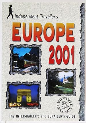 Bild des Verkufers fr Independent Traveller's Europe 2001. zum Verkauf von Entelechy Books