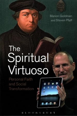 Bild des Verkufers fr Spiritual Virtuoso : Personal Faith and Social Transformation zum Verkauf von GreatBookPrices