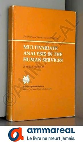 Bild des Verkufers fr Multivariate Analysis in the Human Services zum Verkauf von Ammareal