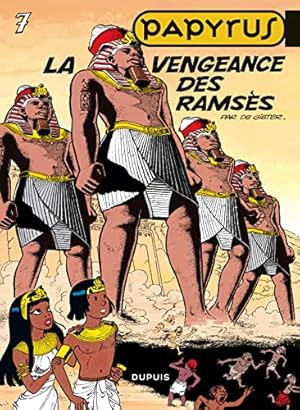 Bild des Verkufers fr Papyrus - Tome 7 - La Vengeance des Ramss zum Verkauf von WeBuyBooks