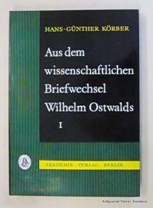 1. Teil: Briefwechsel mit Ludwig Boltzmann, Max Planck, Georg Helm und Josiah Willard Gibbs. Hera...