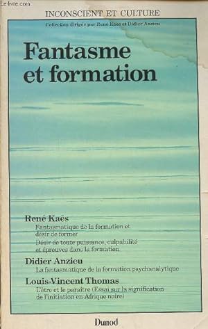 Imagen del vendedor de Fantasme et formation (Collection "Inconscient et culture") a la venta por Le-Livre
