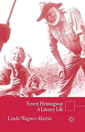Seller image for Ernest Hemingway: A Literary Life (Literary Lives) by Wagner-Martin, L. [Paperback ] for sale by booksXpress