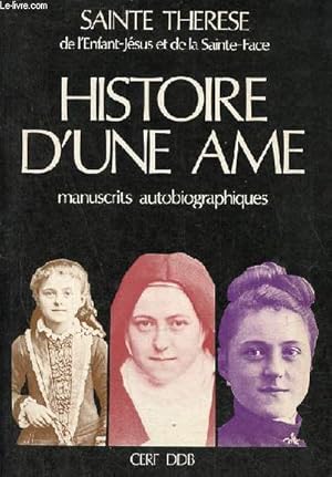 Image du vendeur pour Histoire d'une ame manuscrits autobiographiques. mis en vente par Le-Livre