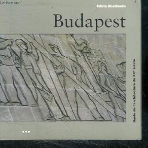 Seller image for Budapest - guide de l'architecture du XXe siecle for sale by Le-Livre