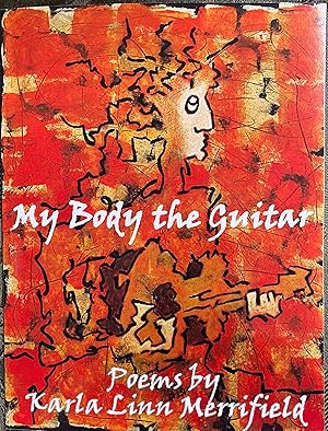 Seller image for My Body the Guitar for sale by Before Your Quiet Eyes