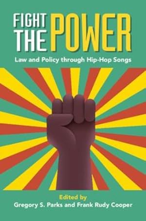 Seller image for Fight the Power: Law and Policy through Hip-Hop Songs [Paperback ] for sale by booksXpress