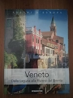 Veneto (Dalla Laguna alla Riviera del Brenta)