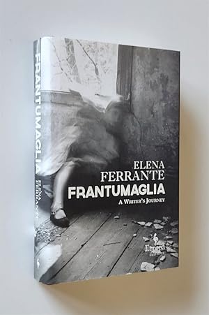 Frantumaglia A Writer's Journey