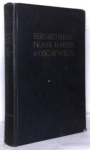 Image du vendeur pour Bernard Shaw_ Frank Harris_& Oscar Wilde mis en vente par San Francisco Book Company