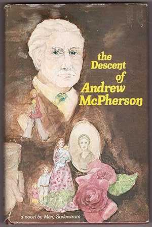 Bild des Verkufers fr The Descent of Andrew McPherson A Novel by Mary Soderstrom zum Verkauf von Ainsworth Books ( IOBA)