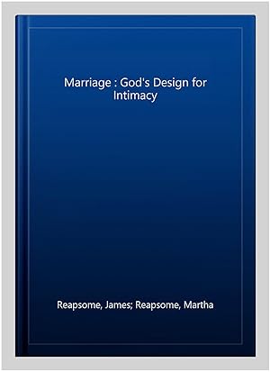 Seller image for Marriage : God's Design for Intimacy for sale by GreatBookPrices