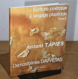 Seller image for ECRITURE POETIQUE ET LANGAGE PLASTIQUE - ANTONI TAPIES for sale by Livres 113