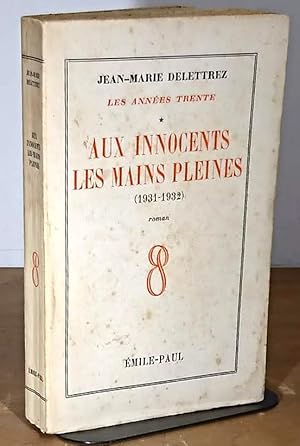 Immagine del venditore per AUX INNOCENTS LES MAINS PLEINES - 1931-1932 venduto da Livres 113