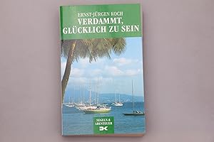 Bild des Verkufers fr VERDAMMT, GLCKLICH ZU SEIN. Unsere atlantische Fahrt mit der Kairos zum Verkauf von INFINIBU KG