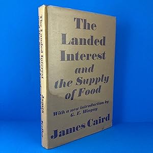 Seller image for The Landed Interest and the Supply of Food for sale by Sparrow's Bookshop, IOBA
