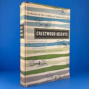 Crestwood Heights: A Study of the Culture of Suburban Life