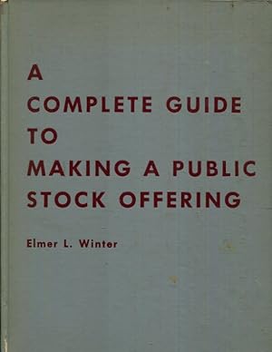 Imagen del vendedor de A complete guide to making a public stock offering. a la venta por Turgid Tomes