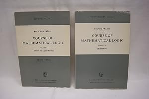 Course of mathematical logic (2 vols.) Vol. 1: Relation and logical formula. Vol. 2: Model theory...