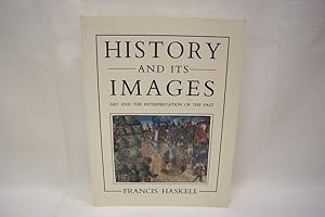 Immagine del venditore per History and its images Art and the interpretation of the past. venduto da Antiquariat Wilder - Preise inkl. MwSt.