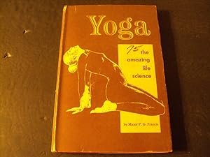 Seller image for Yoga The Amazing Life Science by Major Francis First Print 1958 HC for sale by Joseph M Zunno