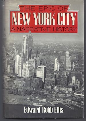 Imagen del vendedor de Epic of New York City: A Narrative History a la venta por Brenner's Collectable Books ABAA, IOBA