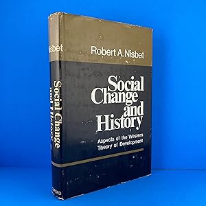 Social Change and History: Aspects of the Western Theory of Development
