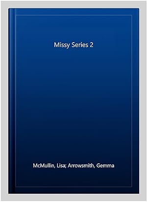 Bild des Verk�ufers f�r Missy Series 2 zum Verkauf von GreatBookPrices