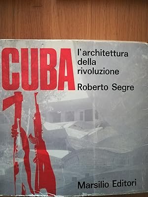 CUBA l'architettura della rivoluzione