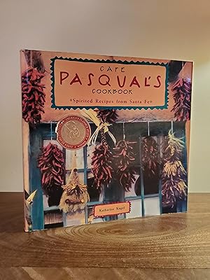 Cafe Pasqual's Cookbook: Spirited Recipes from Santa Fe - LRBP
