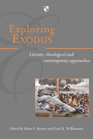 Seller image for Exploring Exodus : Literary, Theological and Contemporary Approaches for sale by GreatBookPrices