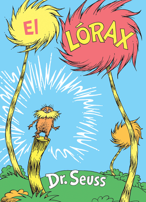 Seller image for El L�rax (the Lorax Spanish Edition) (Hardback or Cased Book) for sale by BargainBookStores