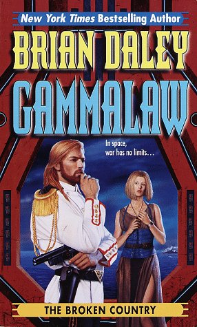 Seller image for The Broken Country: Book 3 of Gamma Law (Gammalaw,Bk 3) for sale by Reliant Bookstore