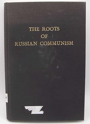 Seller image for The Roots of Russian Communism: A Social and Historical Study of Russian Social-Democracy 1898-1907 (Publications on Social History) for sale by Easy Chair Books