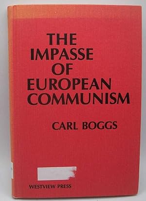 Imagen del vendedor de The Impasse of European Communism a la venta por Easy Chair Books