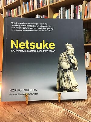Seller image for Netsuke: 100 Miniature Masterpieces from Japan for sale by Encore Books