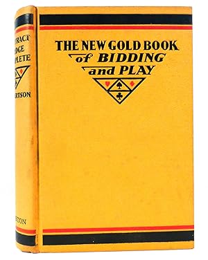Seller image for THE NEW GOLD BOOK OF BIDDING AND PLAY Contract Bridge Complete for sale by Rare Book Cellar