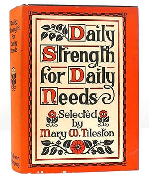 Seller image for DAILY STRENGTH FOR DAILY NEEDS for sale by Rare Book Cellar