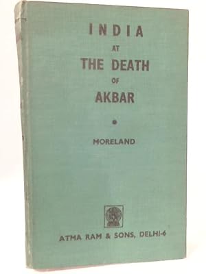 Bild des Verkufers fr India At The Death Of Akbar: An Economic Study. zum Verkauf von World of Rare Books