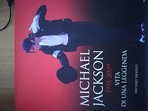 Michael Jackson 1958-2009, vita di una leggenda. Ediz. illustrata