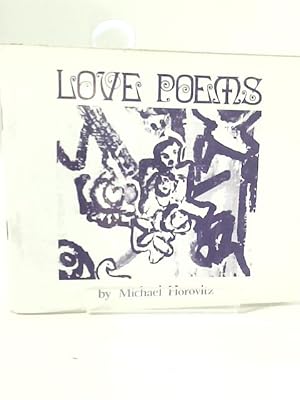 Bild des Verkufers fr Love Poems - Nineteen Poems of Love, Lust and Spirit zum Verkauf von World of Rare Books