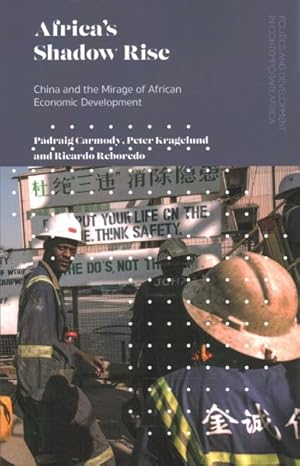 Immagine del venditore per Africa's Shadow Rise : China and the Mirage of African Economic Development venduto da GreatBookPrices