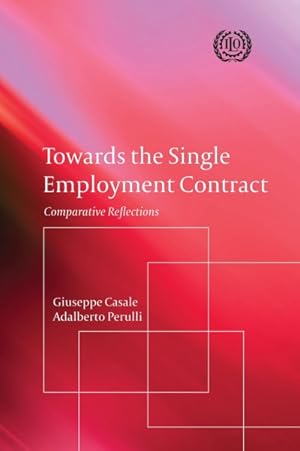 Seller image for Towards the Single Employment Contract : Comparative Reflections for sale by GreatBookPrices