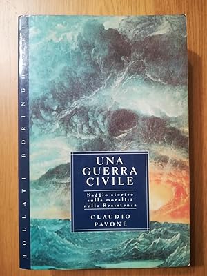 Una guerra civile : saggio storico sulla moralita nella Resistenza