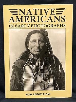 Native Americans in Early Photographs