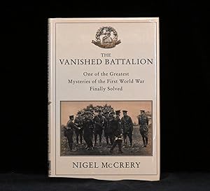 Bild des Verkufers fr Vanished Battalion ; One of the Greatest Mysteries of the First World War Finally Solved zum Verkauf von Rain Dog Books