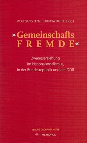 Bild des Verkufers fr Gemeinschaftsfremde" : Zwangserziehung im Nationalsozialismus, in der Bundesrepublik und der DDR. zum Verkauf von Versandantiquariat Nussbaum